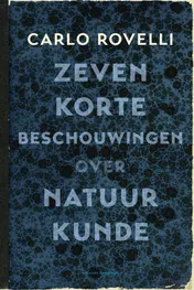 Omslag van Zeven korte beschouwingen over natuurkunde