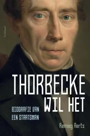 Omslag van Thorbecke wil het