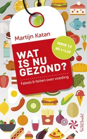 Omslag van Wat is nu gezond?