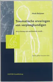 Omslag van Traumatische ervaringen van verpleegkundigen