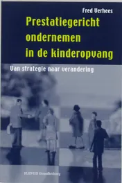 Omslag van Prestatiegericht ondernemen in de kinderopvang