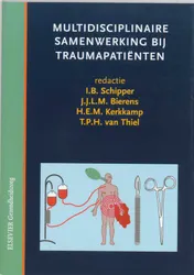 Omslag van Multidisciplinaire samenwerking bij traumapatienten