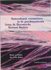 Omslag van Somatoforme stoornissen in de psychogeriatrie langs de Dynamische Systeem Analyse