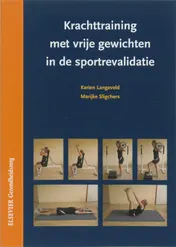 Omslag van Krachttraining met vrije gewichten in de sportrevalidatie