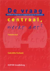 Omslag van De vraag centraal, werkt dat?