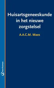 Omslag van Huisartsgeneeskunde in het nieuwe zorgstelsel