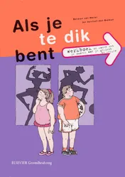 Omslag van Als je te dik bent