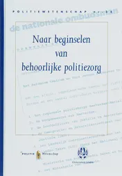 Omslag van Naar beginselen van behoorlijke politiezorg