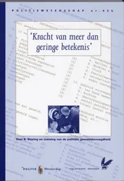 Omslag van B Sturing en toetsing van de politiele geweldsbevoegdheid