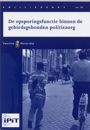 Omslag van De opsporingsfunctie binnen de gebiedsgebonden politiezorg