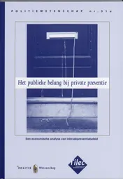Omslag van Het publieke belang bij private preventie