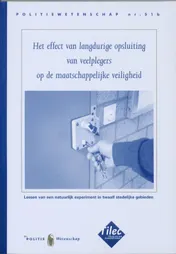 Omslag van Het effect van langdurige opsluiting van veelplegers op de maatschappelijke veiligheid