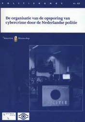 Omslag van De organisatie van de opsporing van cybercrime door de Nederlandse politie