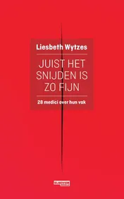 Omslag van Juist het snijden is zo fijn