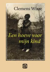 Omslag van Een hoeve voor mijn kind