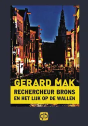 Omslag van Rechercheur Brons en het lijk op de Wallen