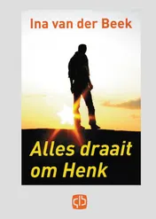 Omslag van Alles draait om Henk