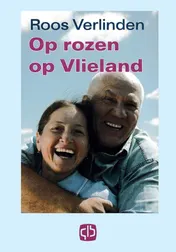 Omslag van Op rozen op Vlieland