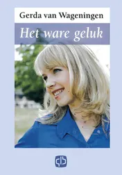 Omslag van Het ware geluk