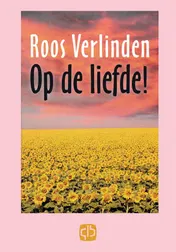 Omslag van Op de liefde!