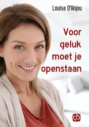 Omslag van Voor geluk moet je openstaan