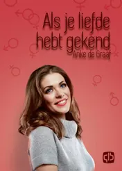 Omslag van Als je liefde hebt gekend