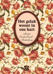 Omslag van Het geluk woont in ons hart