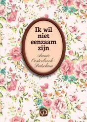 Omslag van Ik wil niet eenzaam zijn