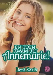 Omslag van En toen kwam jij, Annemarie