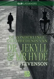 Omslag van De zonderlinge geschiedenis van Dr. Jekyll & Mr. Hyde