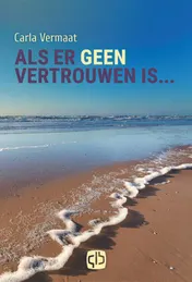 Omslag van Als er geen vertrouwen is...