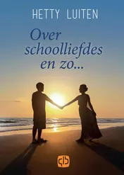Omslag van Over schoolliefdes en zo...