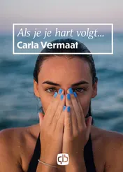 Omslag van Als je je hart volgt