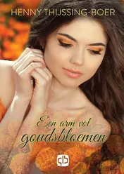 Omslag van Een arm vol goudsbloemen
