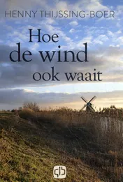 Omslag van Hoe de wind ook waait