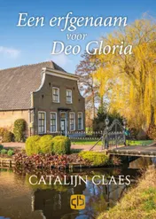 Omslag van Een erfgenaam voor Deo Gloria