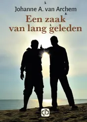 Omslag van Een zaak van lang geleden