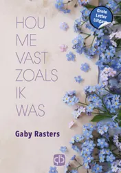 Omslag van Hou me vast zoals ik was