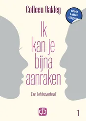 Omslag van Ik kan je bijna aanraken
