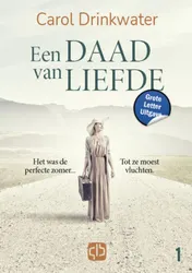 Omslag van Een daad van liefde - Grote Letter Uitgave (in 2 banden)