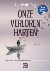 Omslag van Onze verloren harten - Grote Letter Uitgave