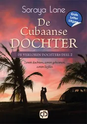 Omslag van De Cubaanse dochter - Grote Letter Uitgave