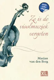 Omslag van Ze is de vioolmuziek vergeten - Grote Letter Uitgave