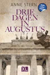 Omslag van Drie dagen in augustus - Grote Letter Uitgave
