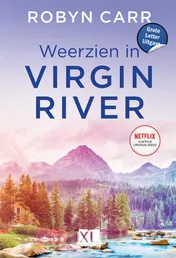 Omslag van Weerzien in Virgin River - Grote Letter Uitgave