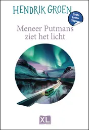 Omslag van Meneer Putmans ziet het licht - Grote Letter Uitgave