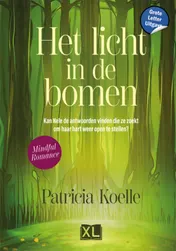 Omslag van Het licht in de bomen - Grote Letter Uitgave