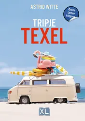 Omslag van Tripje Texel - Grote Letter Uitgave