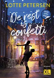 Omslag van De rest is confetti - Grote Letter Uitgave