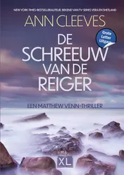 Omslag van De schreeuw van de reiger - Grote Letter Uitgave